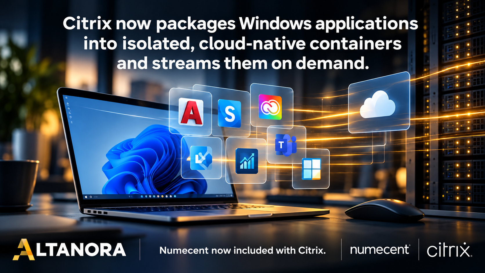 Citrix now packages Windows applications into isolated, cloud-native containers and streams them on demand. Numecent is now included with Citrix.